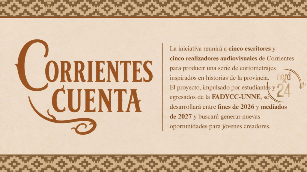 “Corrientes Cuenta”: un proyecto que unirá la literatura correntina con el cine para fortalecer la identidad cultural