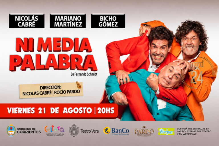 “Ni Media Palabra” llega al Teatro Vera con Nicolás Cabré, Mariano Martínez y Bicho Gómez